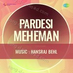 Pardesi Meheman - M. Faruqi Song Download
